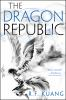 Book cover for "The dragon republic"