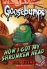 Book cover for "How I got my shrunken head".