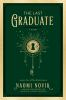 Book cover for "The last graduate"