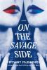 Book cover for "On the savage side"