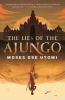 Book cover for "The lies of the Ajungo"