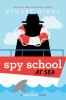 Book cover for "Spy school at sea".