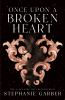 Book cover for "Once upon a broken heart"