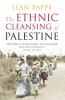 Book cover for "The ethnic cleansing of Palestine"