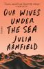 Book cover for "Our wives under the sea"