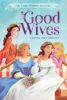 Book cover for "Good wives".