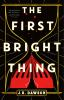 Book cover for "The first bright thing"