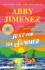 Book cover for "Just for the summer"