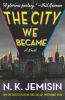 Book cover for "The city we became"