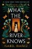 Book cover for "What the river knows"