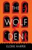 Book cover for "The wolf den"