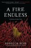 Book cover for "A fire endless"