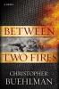 Book cover for "Between two fires"