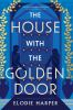 Book cover for "The house with the golden door"